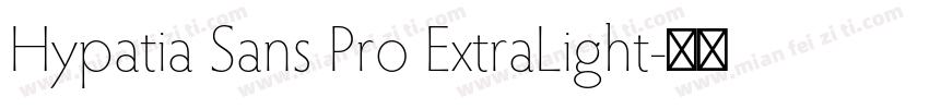 Hypatia Sans Pro ExtraLight字体转换